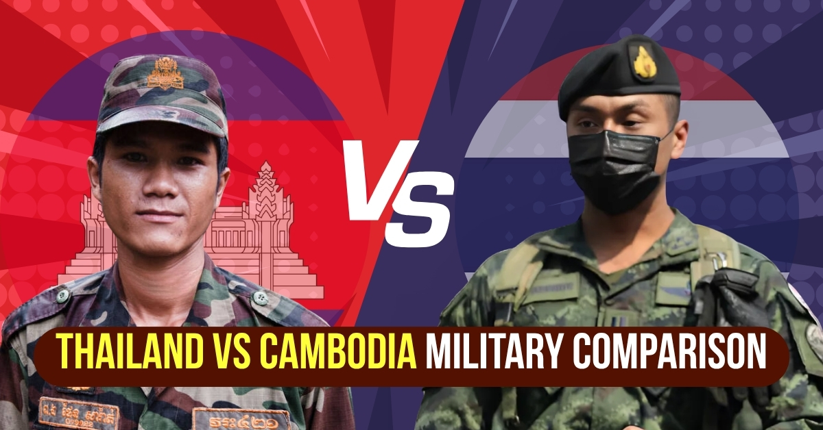 Which Army Is Stronger, Cambodia Or Thailand? A Detailed Military And Economic Comparison