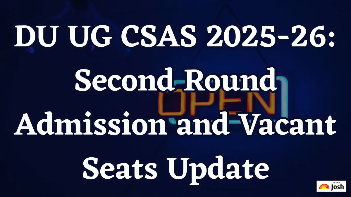 DU UG CSAS 2025-26 Second Round Admission and Vacant Seats Update