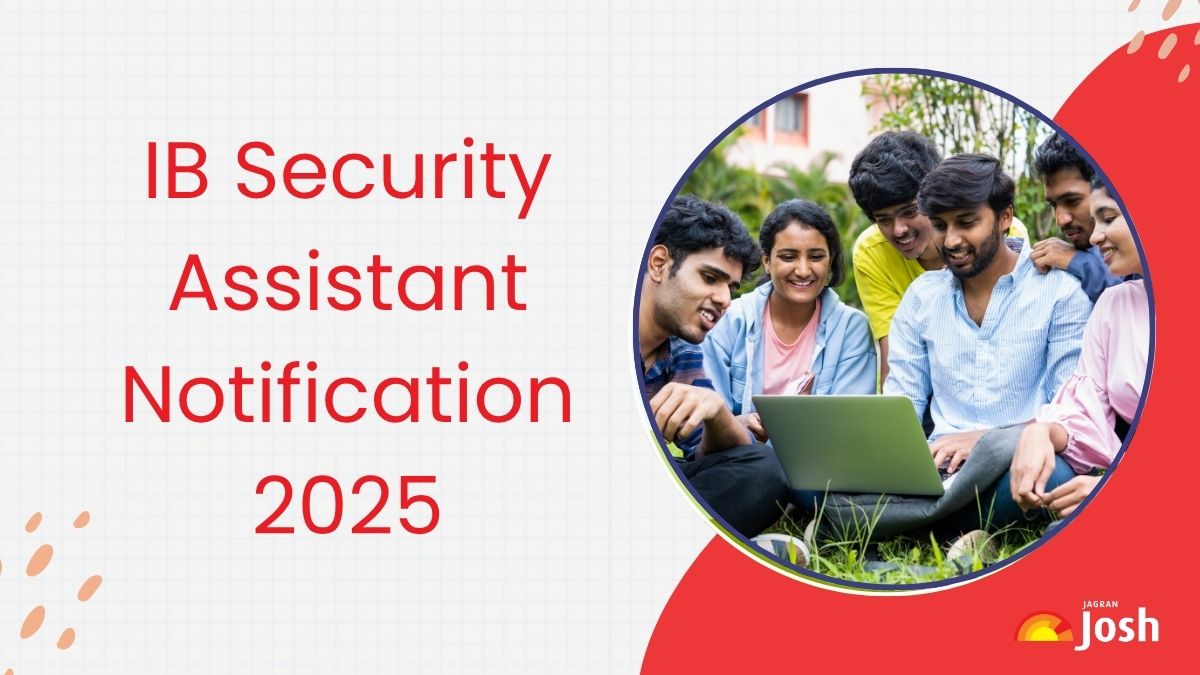 IB Security Assistant Recruitment 2025: 4,987 SA/Executive Vacancies Announced, Apply at mha.gov.in