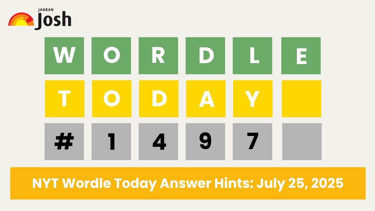 Wordle Today for #1497: Crack NYT Wordle Answer, Hints and Clue for July 25, 2025