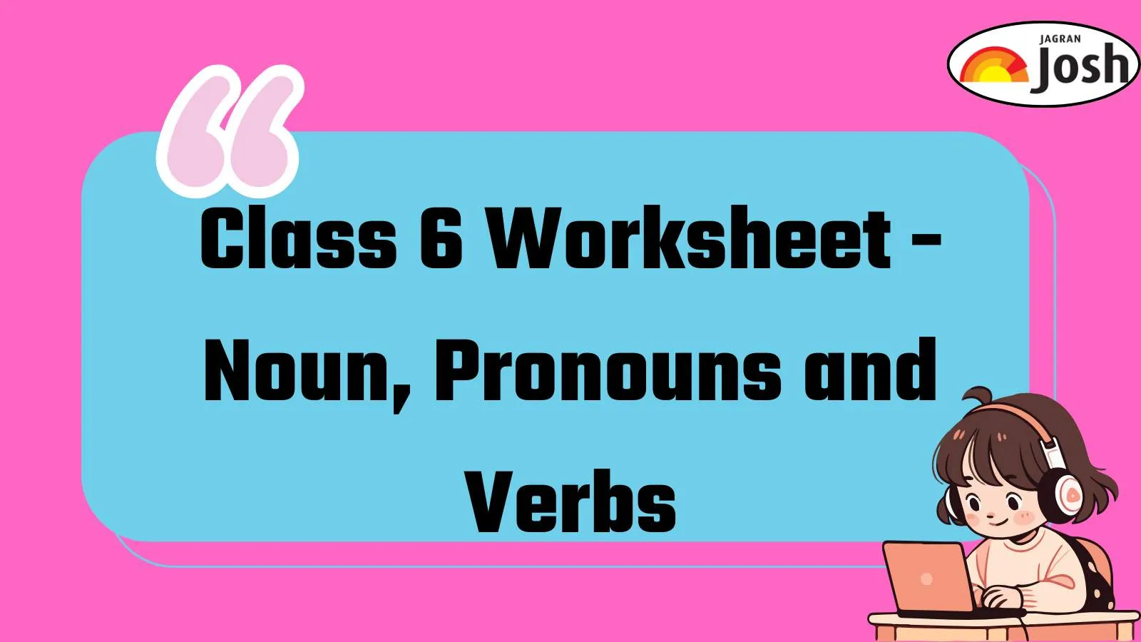 Class 6 Worksheet for Practice Nouns, Pronouns and Verbs Free