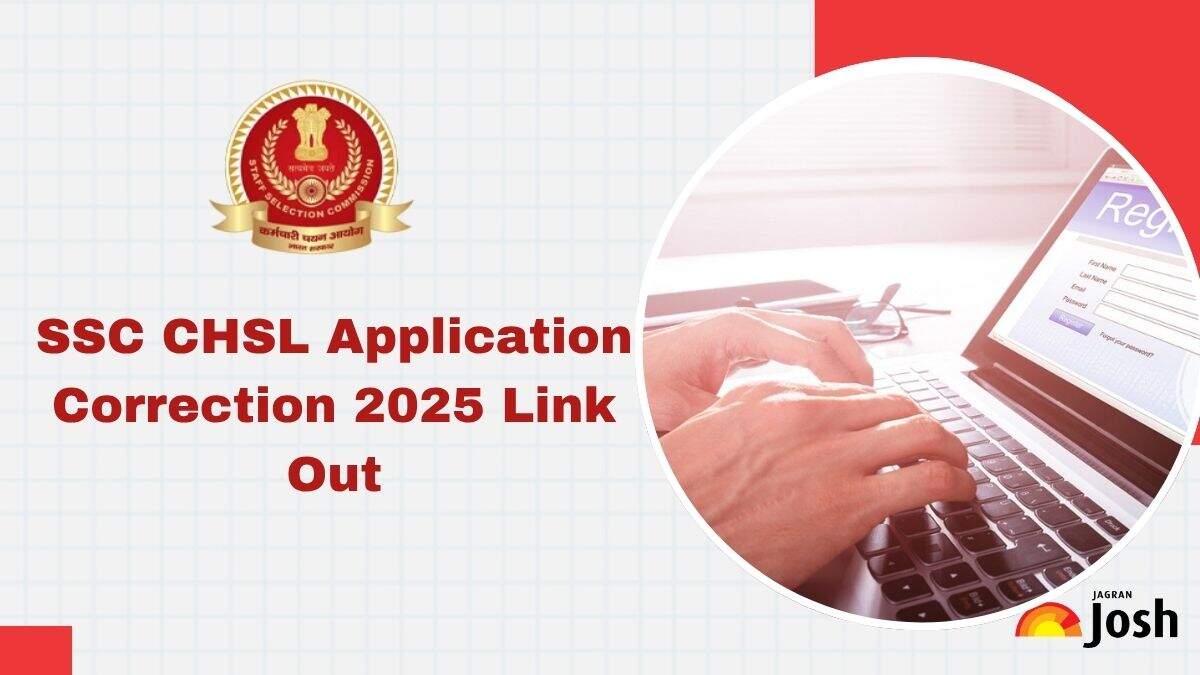 SSC CHSL Exam 2025: Correction Link Active at ssc.gov.in, Steps to Edit Form Here
