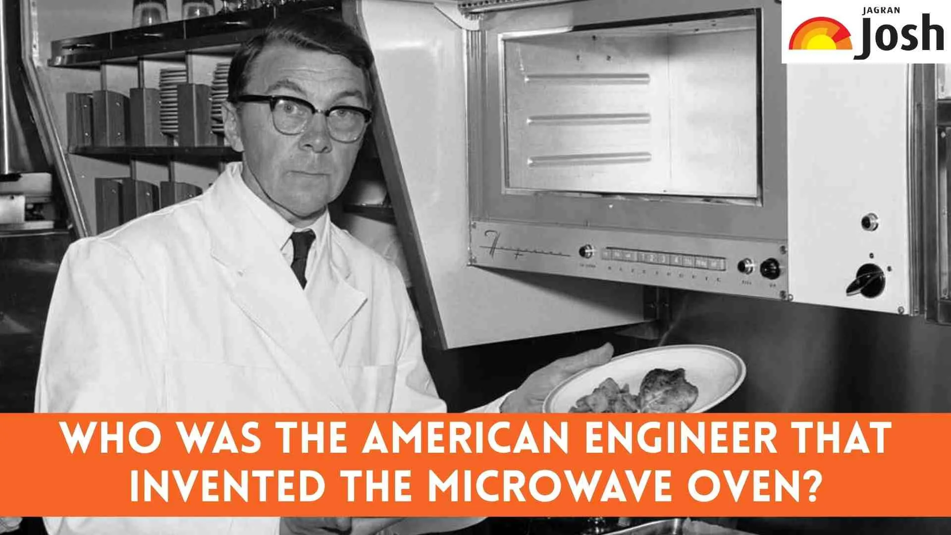 American engineer, Percy Spencer is famously known as the 'inventor of Microwave Oven'.