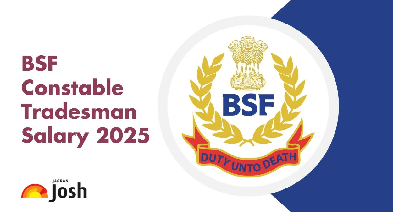 BSF Constable Tradesman Salary 2025: In-Hand Pay, Perks, Job Profile, and Career Growth