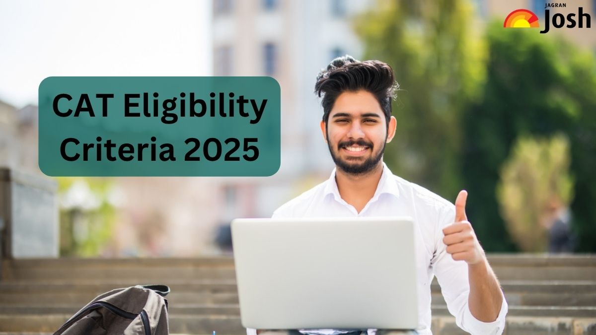 CAT Eligibility Criteria 2025: Check Age Limit, Qualification and Work Experience Details
