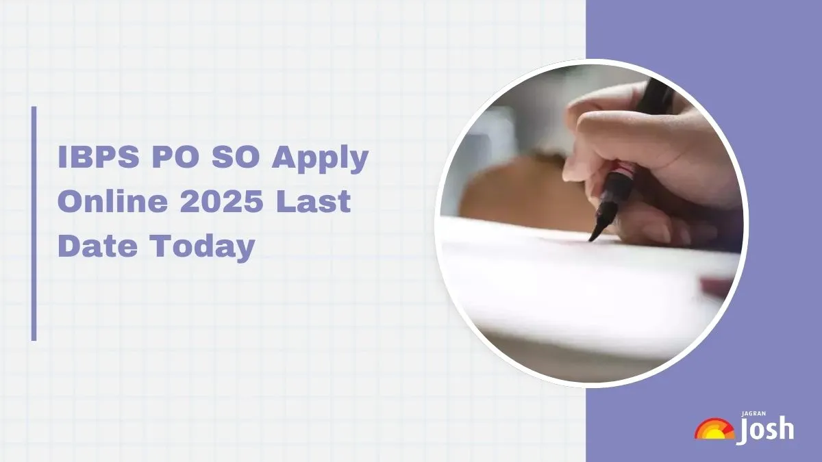 IBPS PO & SO Registration 2025: Last Date to Apply for 5308 Vacancies at ibps.in