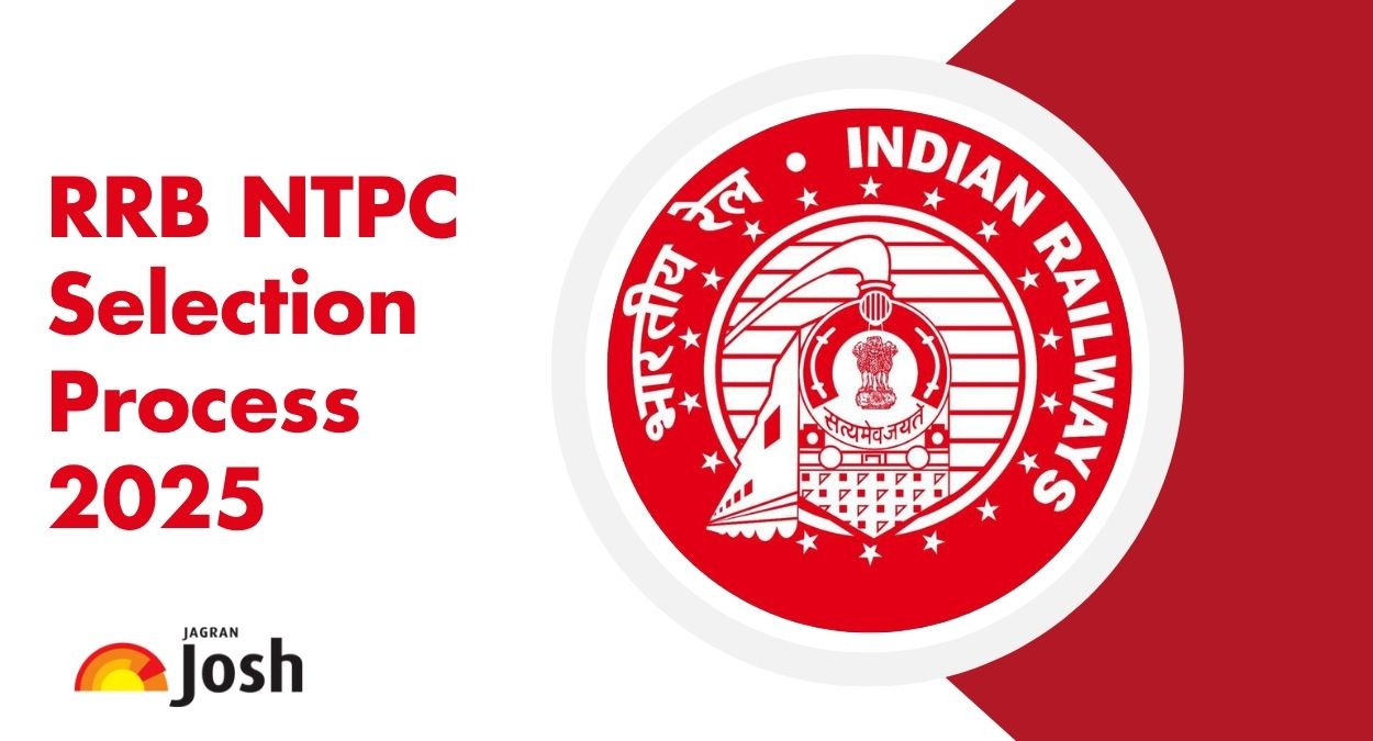 RRB NTPC Selection Process 2025: Check Details About the All Stages of NTPC Exam