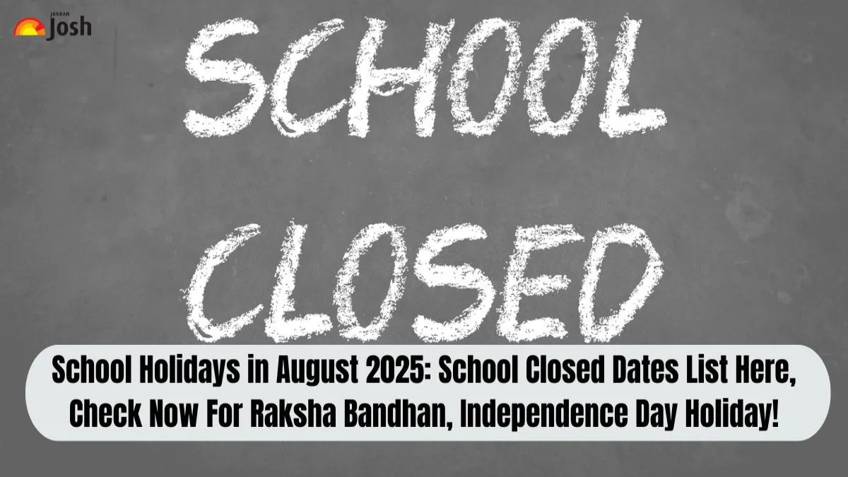 School Holidays in August 2025: School Closed Dates List Here, Check Now For Raksha Bandhan, Independence Day Holiday