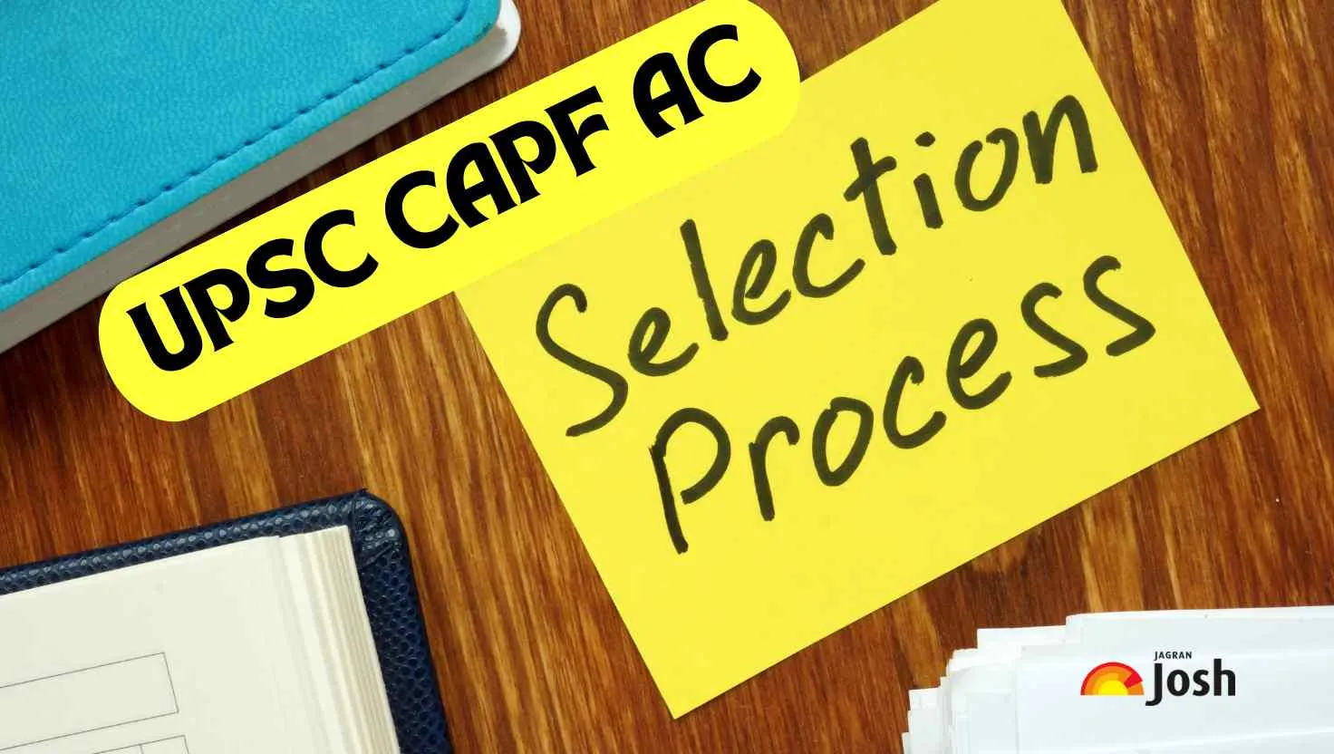Check the UPSC CAPF Selection Process here