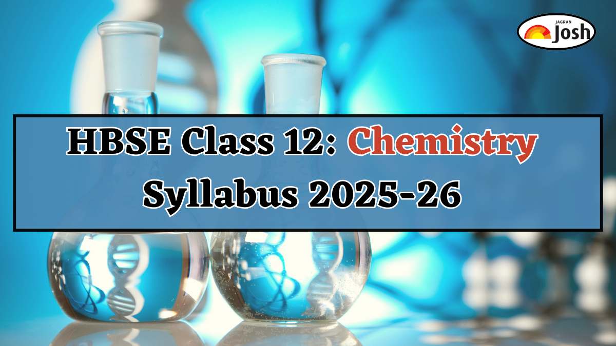 Haryana Board HBSE Class 12th Chemistry Syllabus 2025-2026, Download PDFs Here