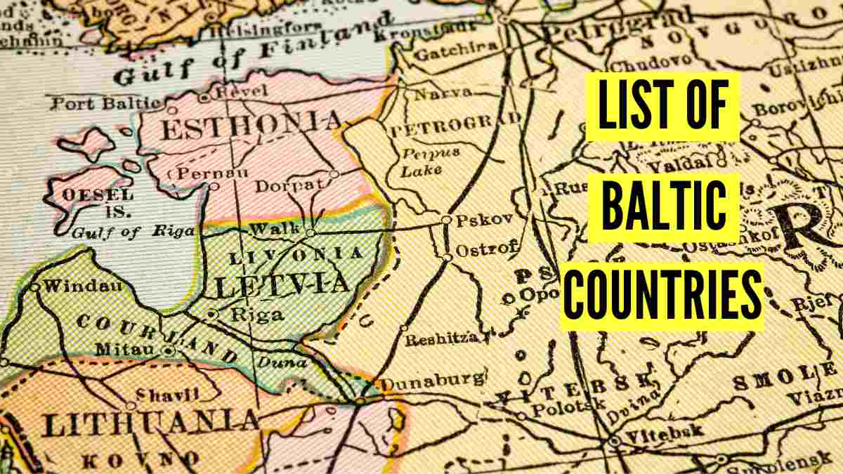 How Many Baltic Countries Are There? List Of All Baltic Countries And Their Capitals
