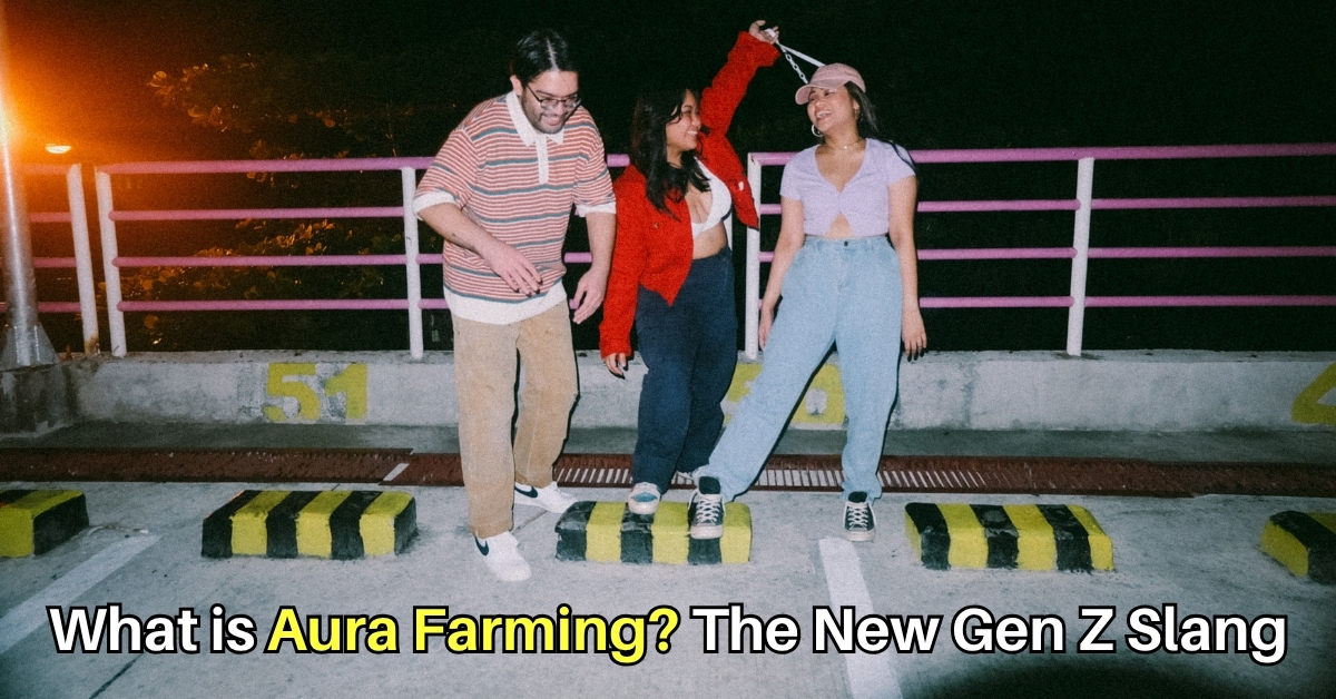 What is Aura Farming? List of Top 5 Viral Gen Z Slangs