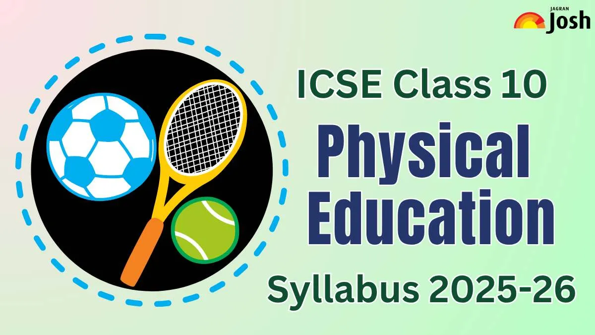 ICSE Class 10 Physical Education Syllabus 2025-26: Download Syllabus PDF Here