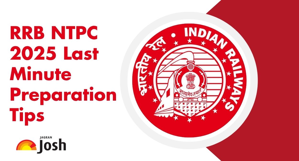 RRB NTPC 2025 Last Minute Preparation Tips, Check Revision Strategy to Crack the Exam