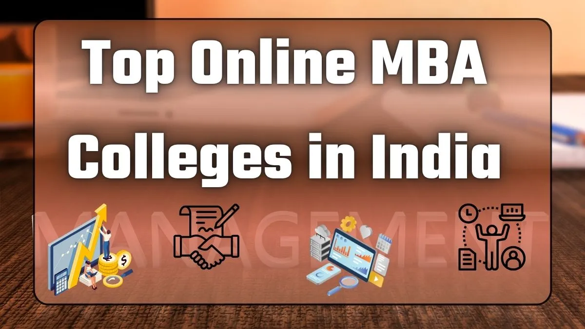 Top Online MBA Colleges in India