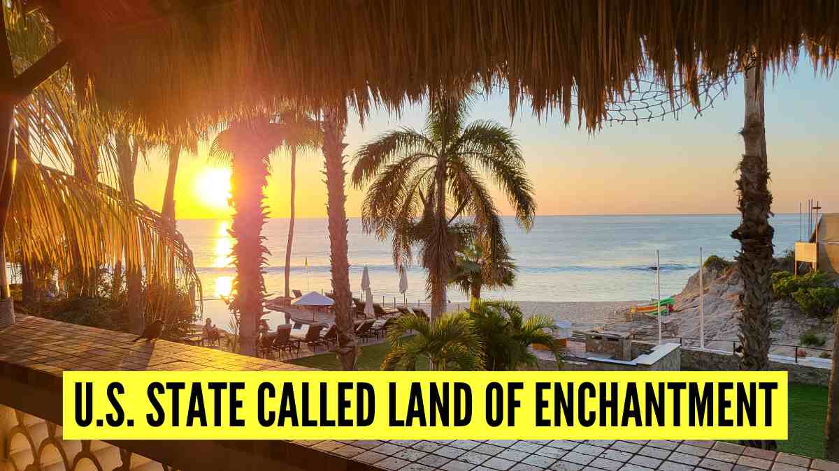 Which U.S. State is called the Land of Enchantment and Why?