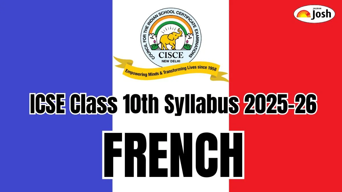 ICSE French Syllabus 2025-26 for Class 10th Board Exam