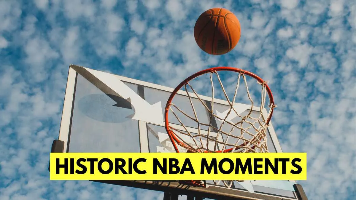 Historic NBA Moments