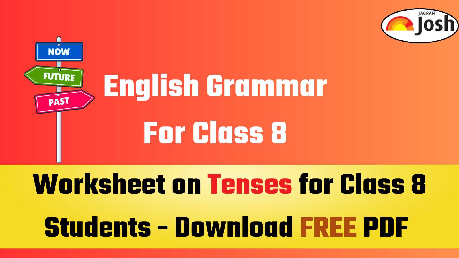 Tenses Worksheet for Class 8 Students with Answers, Download FREE PDF
