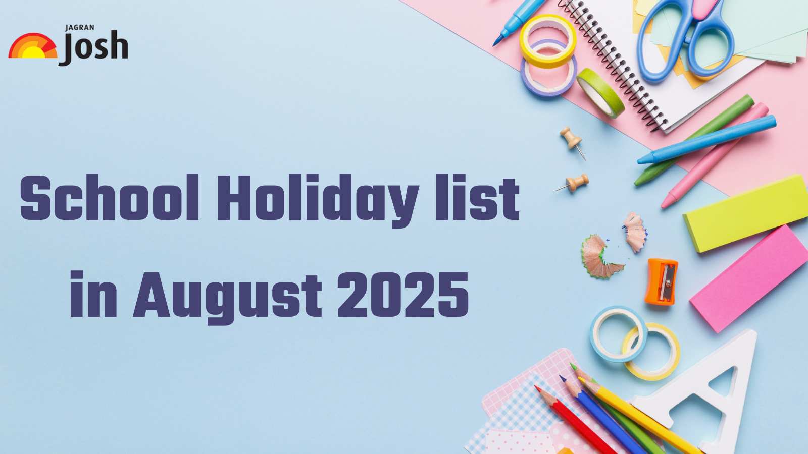 Chhattisgarh School Holiday List in August 2025: Check Govt. Holiday Dates