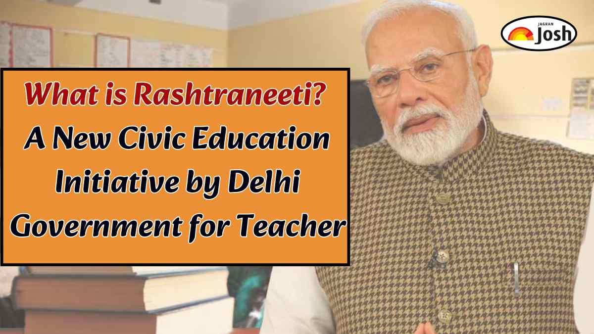 What is Rashtraneeti? A New Civic Education Initiative by Delhi Government for Teacher