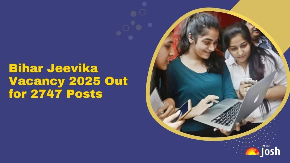 Bihar Jeevika Vacancy 2025: BRLPS Announced 2747 Vacancies, Check Eligibility, Apply Online and More