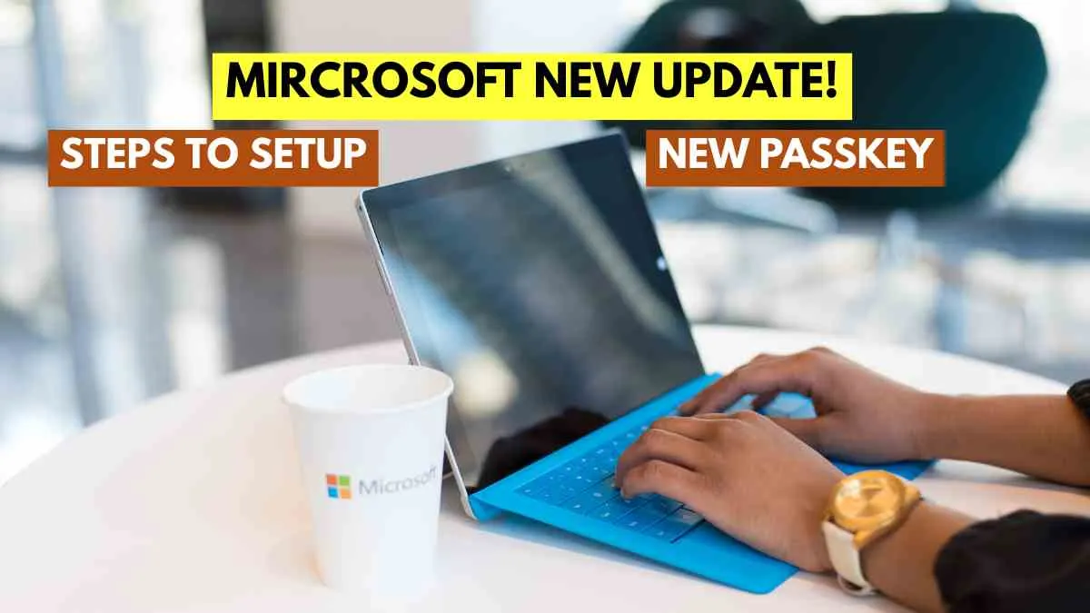 Microsoft Authenticator Update! Password Autofill To End Soon- Here’s How to Set Up a Passkey