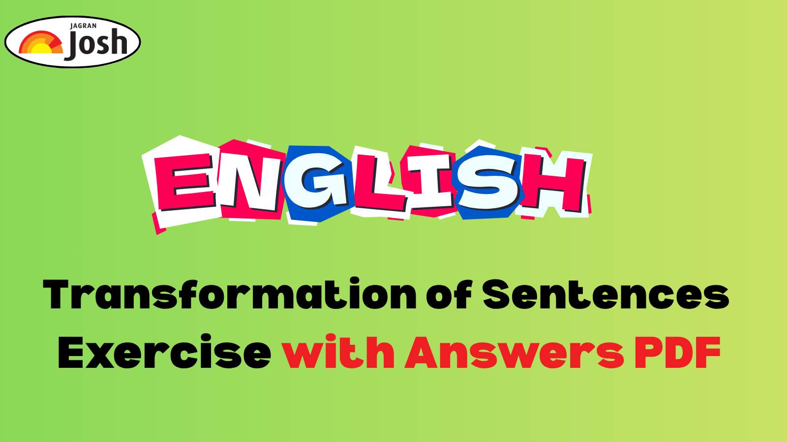 Transformation of Sentence Exercises for Class 10 with Answers, Download PDF FREE