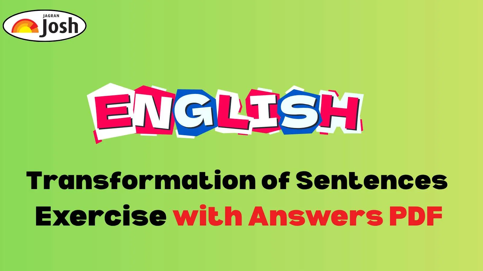 Transformation of Sentences Exercise for Class 10