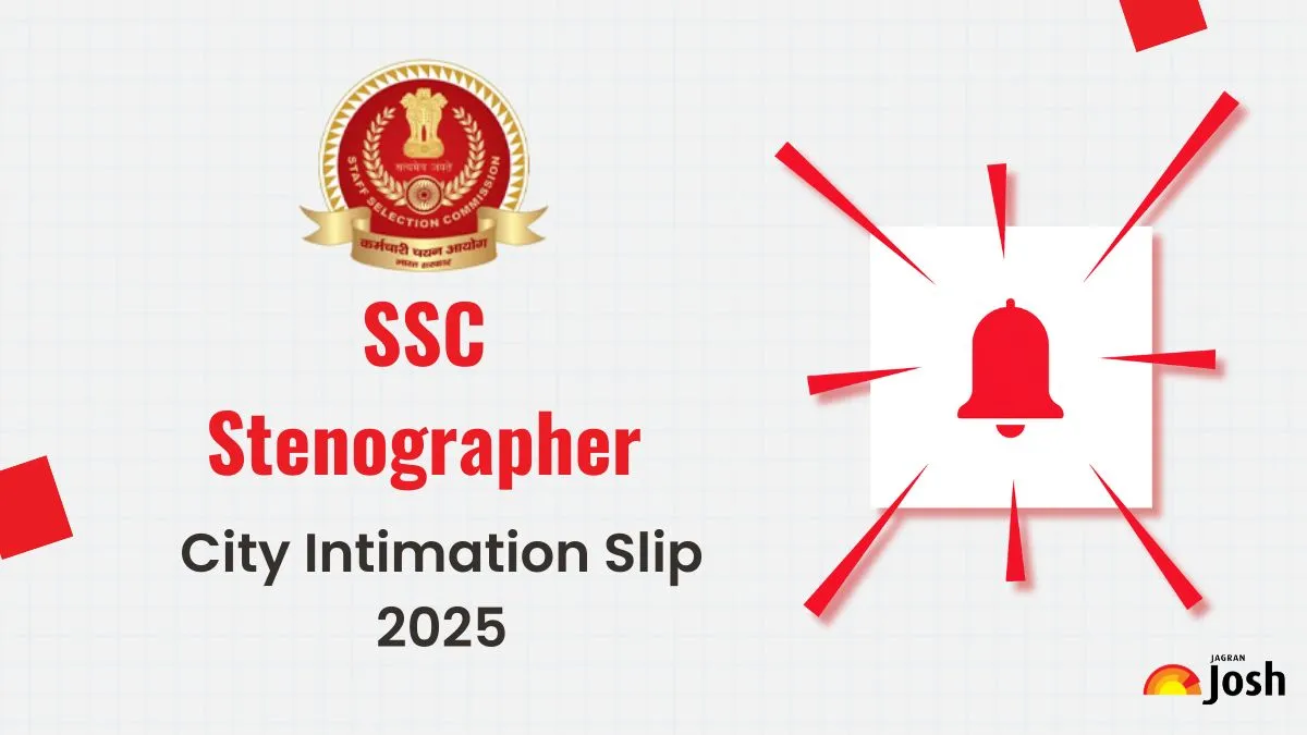 SSC Stenographer City Intimation Slip 2025 OUT