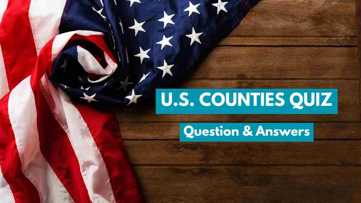 How Well Do You Know About the US Counties?