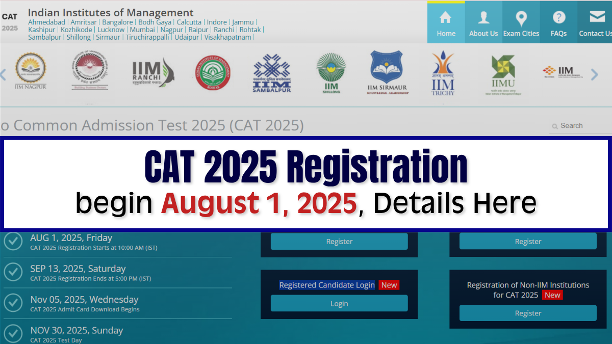CAT 2025 Registration Begins Tomorrow at iimcat.ac.in - Check Fees, Deadline & Key Details