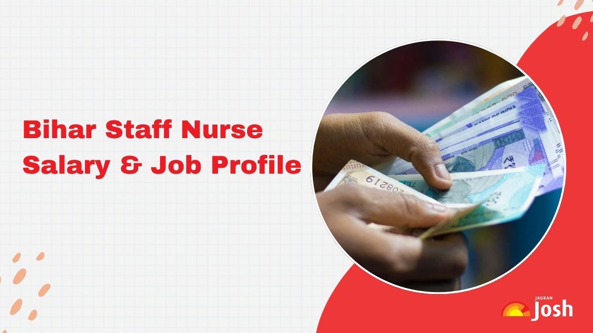 Bihar BTSC Staff Nurse Salary 2025: Check In-hand Salary, Basic Pay and Allowances