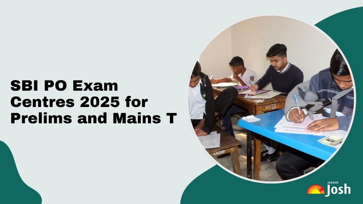 SBI PO Exam Centres 2025: Check Prelims and Mains Test Cities List