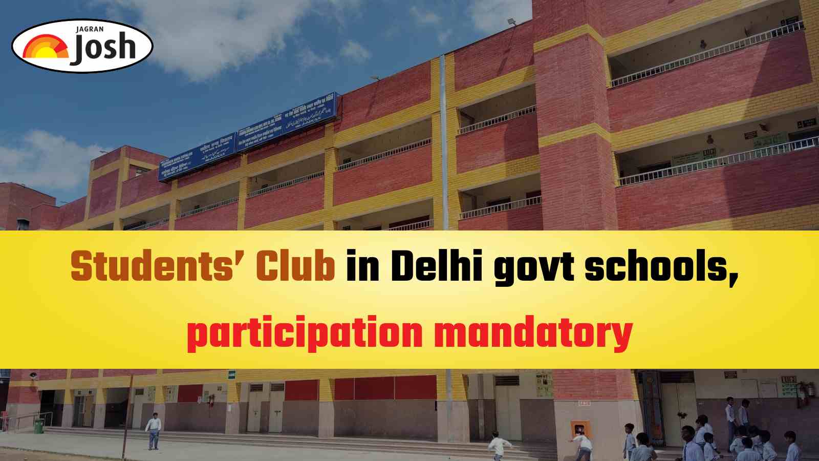 Delhi Govt. to Start Students’ Club in 100 Schools, Students' participation necessary