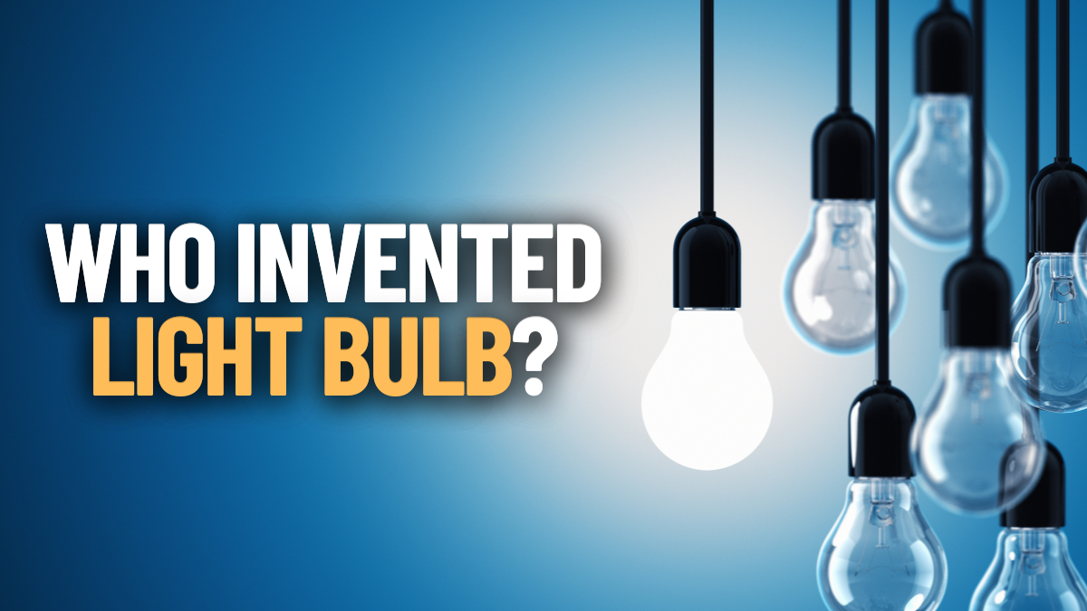 Who Invented the Light Bulb?