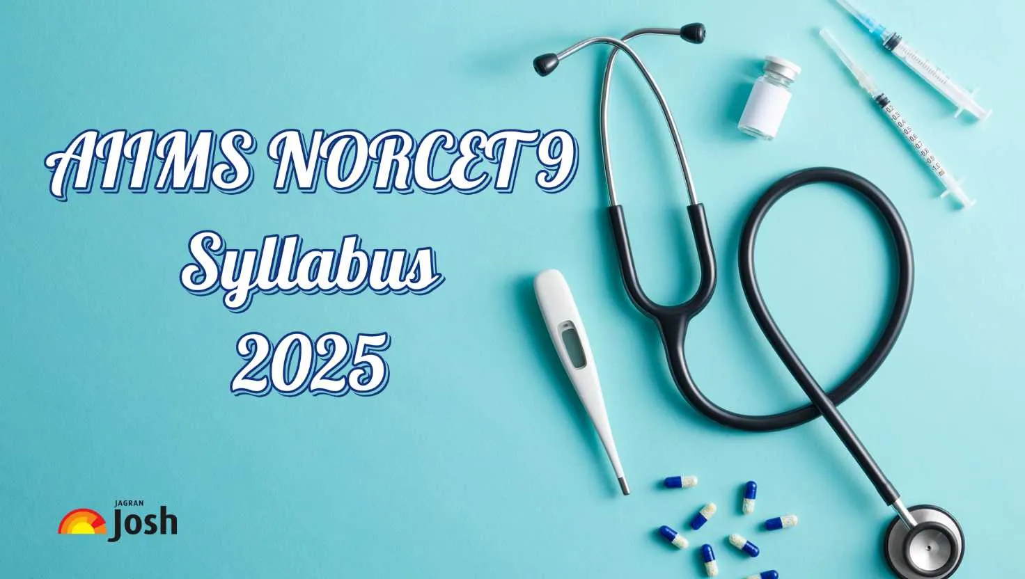Download the AIIMS NORCET 9 Syllabus
