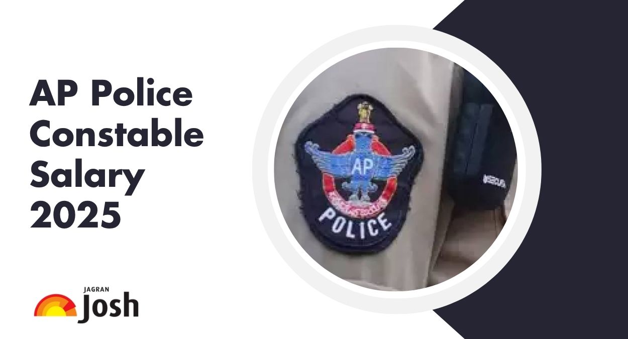 AP Police Constable Salary 2025: Check In-Hand Salary, Allowances, Job Profile, and More Details
