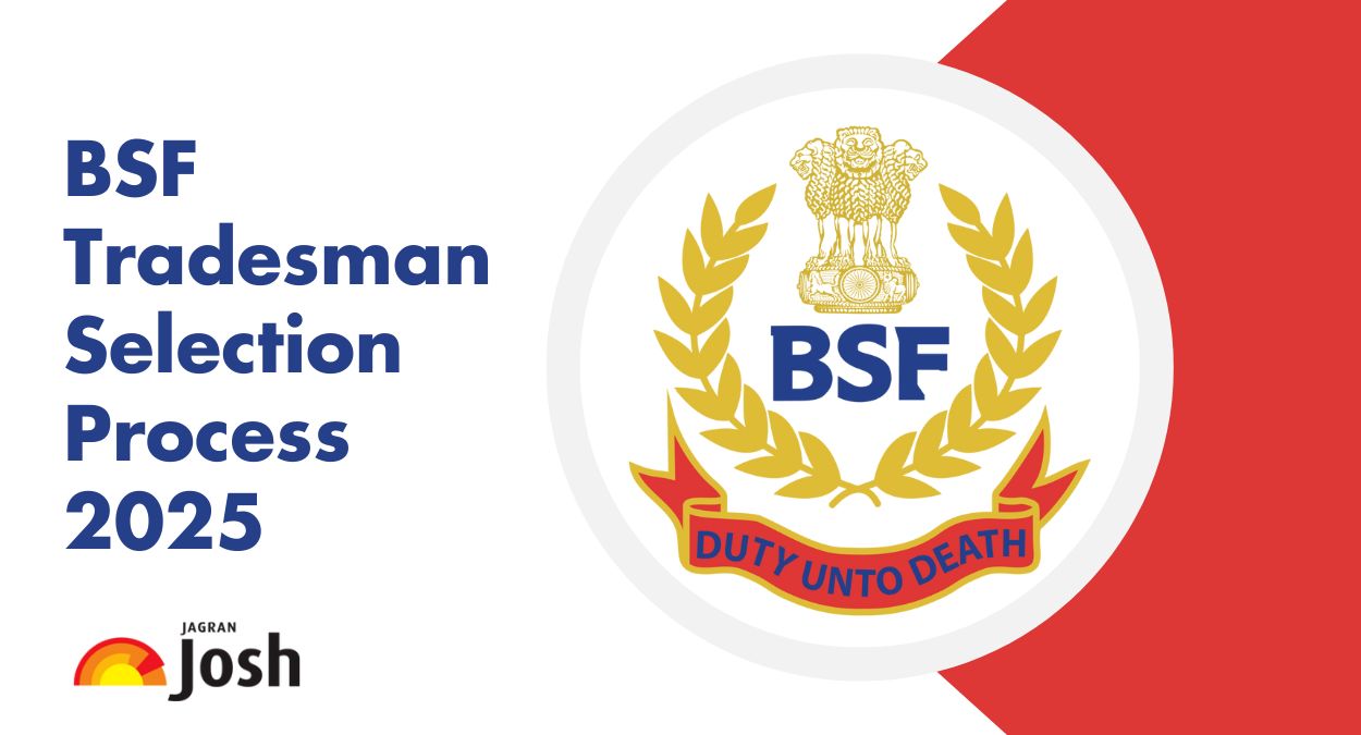 BSF Tradesman Selection Process 2025: Check Details About All Stages of Recruitment Here
