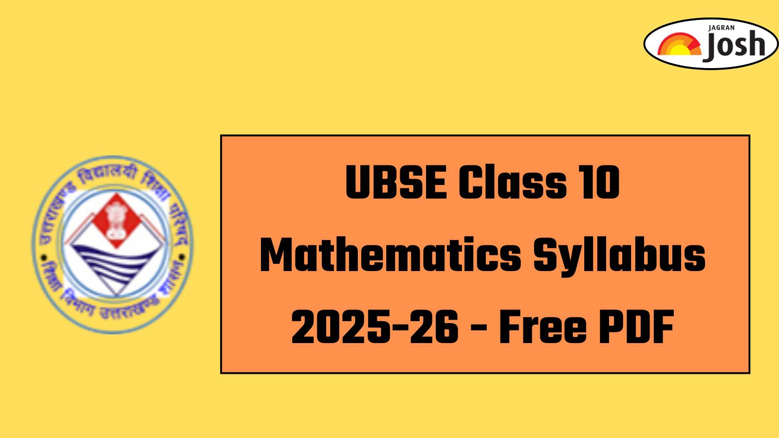 Uttarakhand UBSE Class 10  Mathematics Syllabus 2025-26: Download FREE PDF For Board Exam!