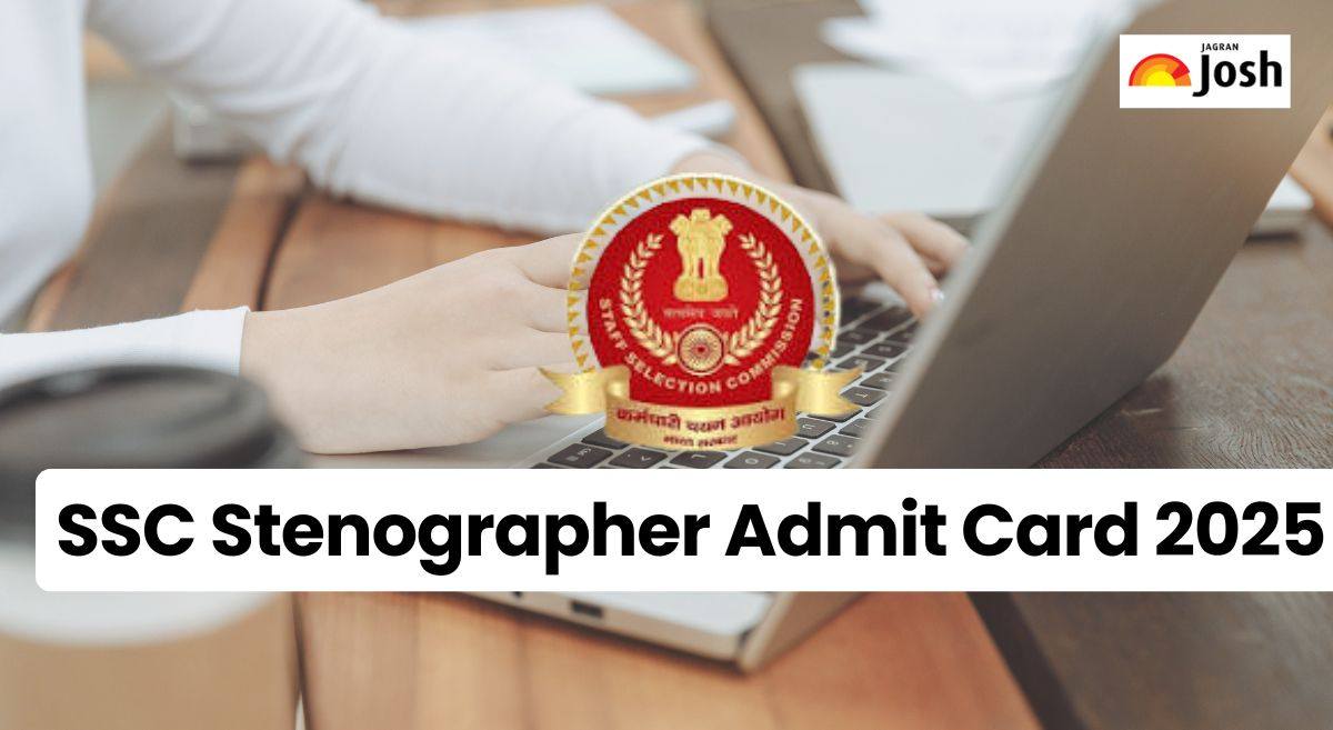 SSC Stenographer Admit Card 2025: 6 से 8 अगस्त तक होगी एसएससी स्टेनोग्राफर परीक्षा, हॉल टिकट यहां ssc.gov.in से करें डाउनलोड