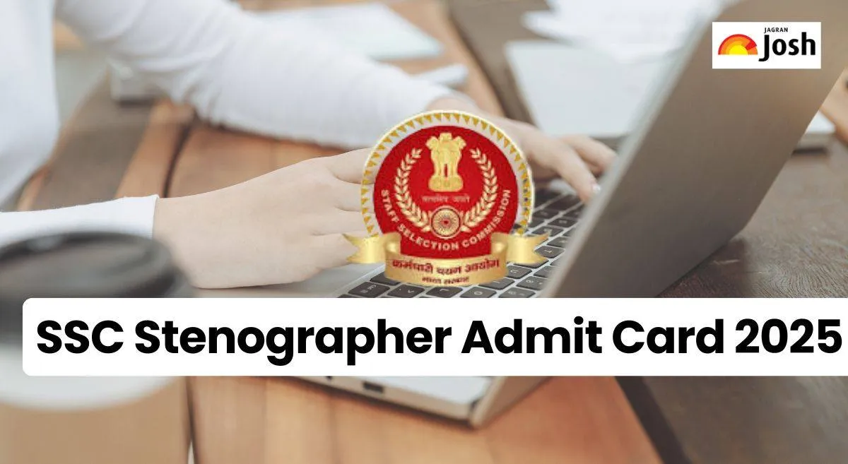 SSC Stenographer Admit Card 2025