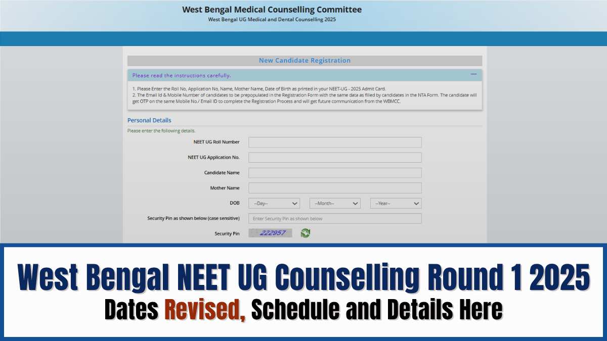 WB NEET UG 2025 Counselling: Round 1 Registration Extended, Check Revised Schedule at wbmcc.nic.in