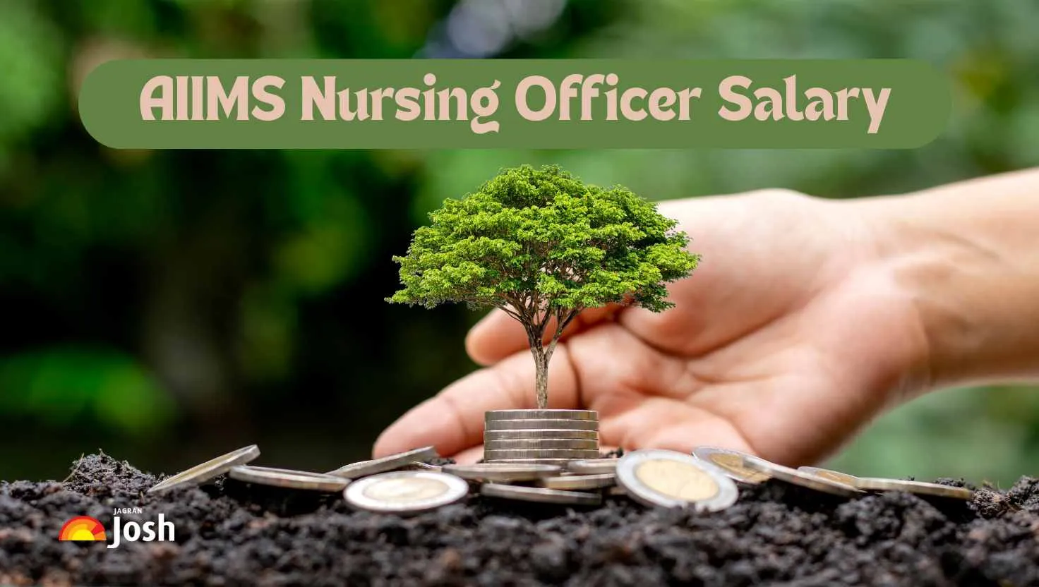 Check the In-Hand Salary of AIIMS Nursing Officer