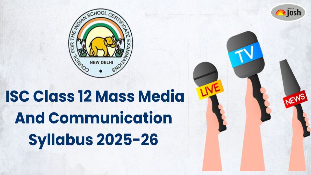 ISC Class 12 Mass Media And Communication Syllabus 2025-26: Download FREE Syllabus PDF