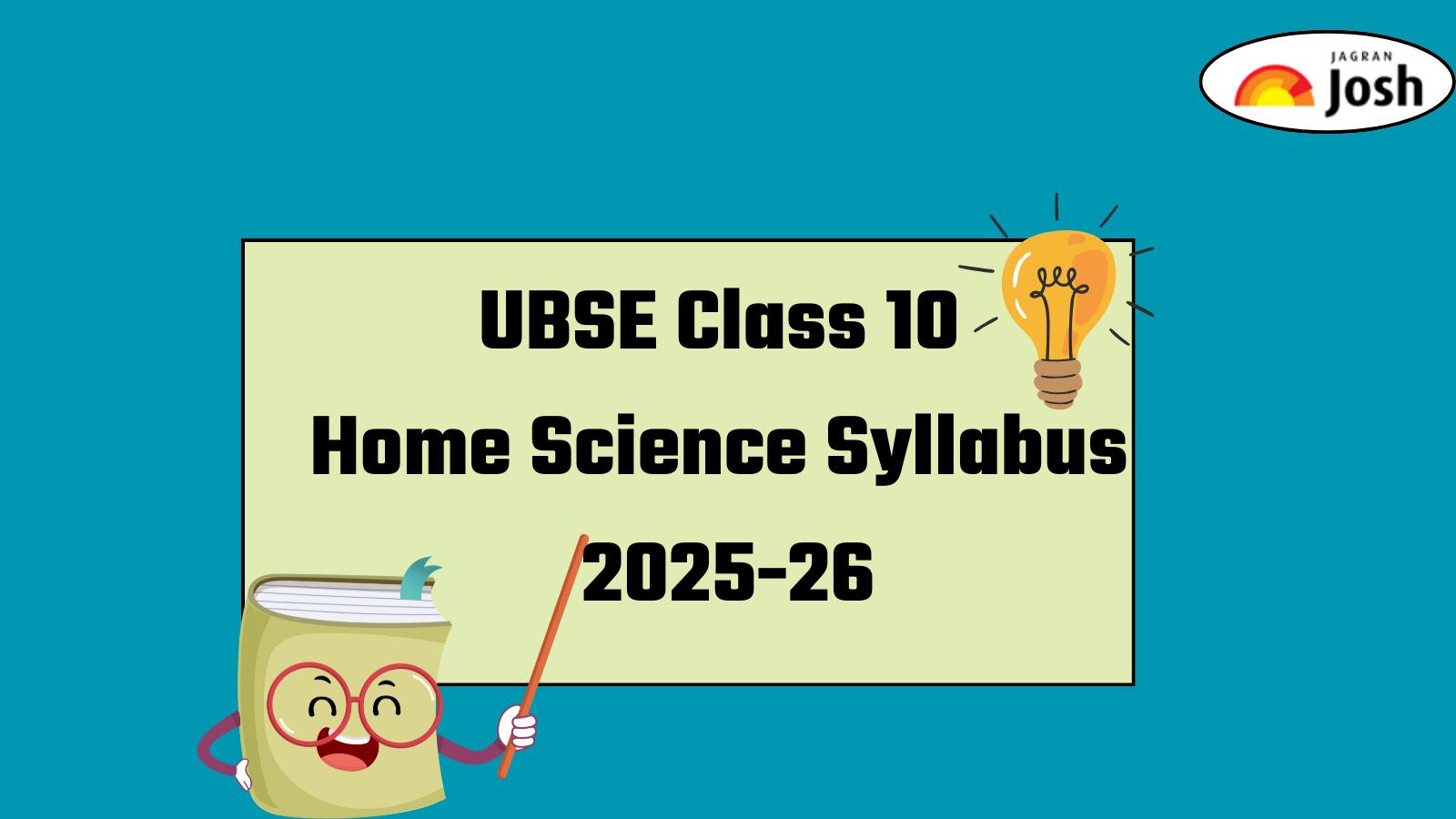 Uttarakhand UBSE Class 10 Home Science Syllabus 2025-26: Download FREE PDF For Board Exam!