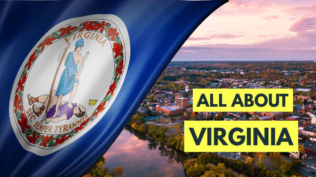 All About Virginia: Check History, Map, Economy, Education and Geography