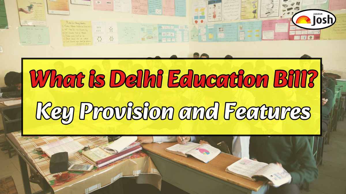 What is Delhi Education Bill? Key Provision and Features