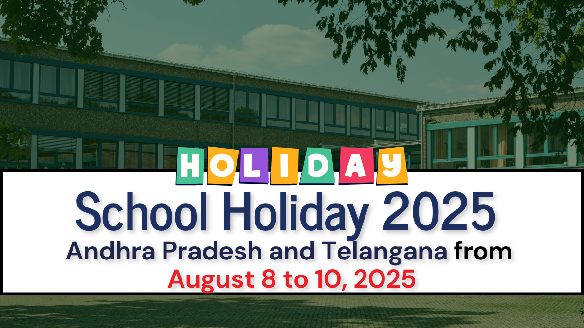School Holiday 2025 in Andhra Pradesh and Telangana from August 8 to 10, Details Here