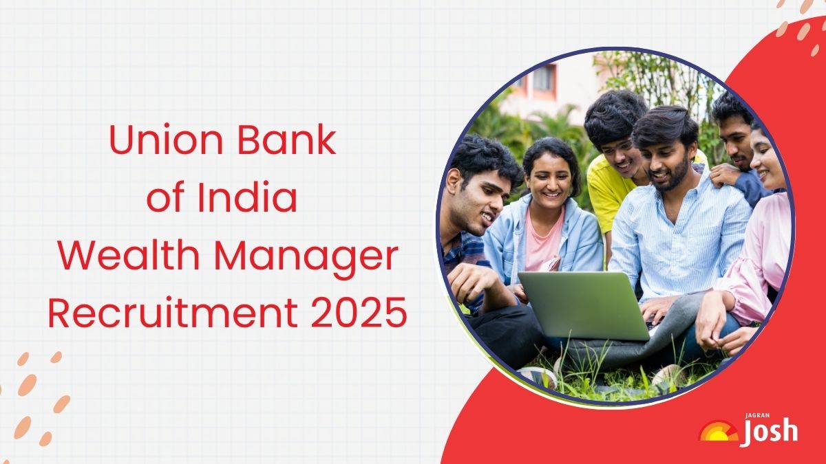 Union Bank of India Wealth Manager Recruitment 2025 at unionbankofindia.co.in, Apply for 250 SO Posts, Download Notification PDF